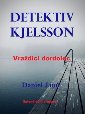 Vraždící dordolec - Janů Daniel - e-kniha