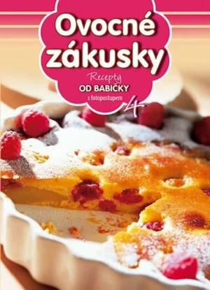 Recepty od babičky 4 Ovocné zákusky