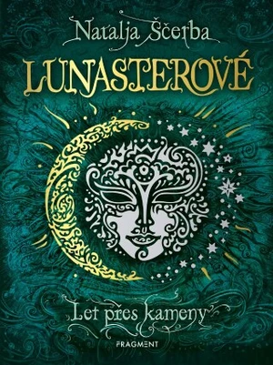 Lunasterové - Let přes kameny - Natalja Ščerba - e-kniha