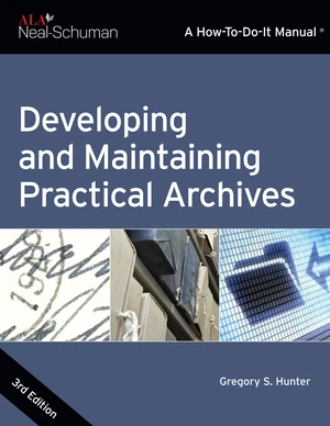 Developing and Maintaining Practical Archives