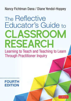 The Reflective Educatorâ²s Guide to Classroom Research