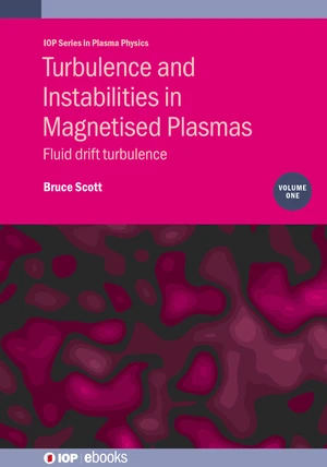 Turbulence and Instabilities in Magnetised Plasmas, Volume 1