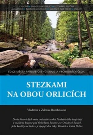 Stezkami na obou Orlicích - Vladimír Rozehnal, Zdenka Rozehnalová