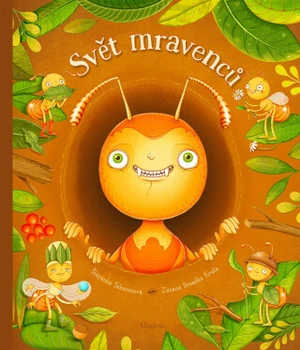 Svět mravenců - Štěpánka Sekaninová