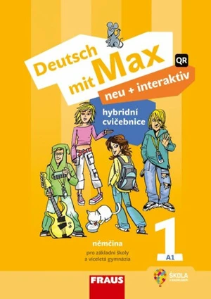 Deutsch mit Max neu + interaktiv 1 - Hybridní cvičebnice - Jitka Staňková, Jana Tvrzníková