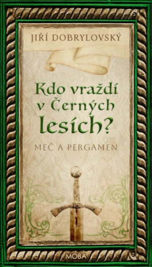 Kdo vraždí v Černých lesích? - Jiří Dobrylovský