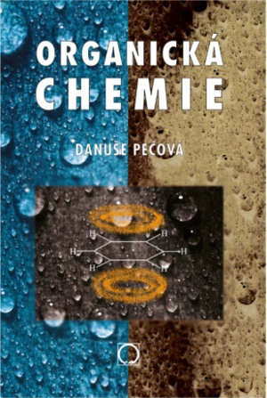 Organická chemie - Danuše Pečová