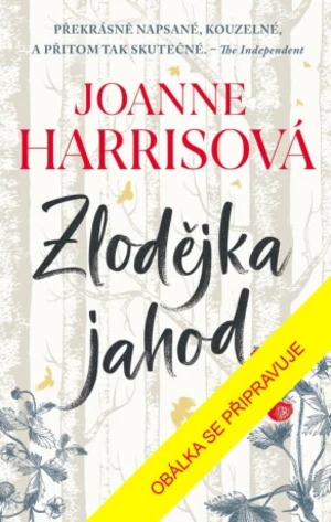 Zlodějka jahod - Joanne Harrisová