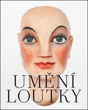 Umění loutky - Pavel Jirásek, Marie Jirásková