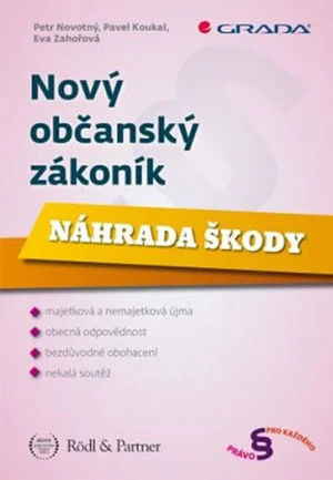 Nový občanský zákoník - Petr Novotný, Pavel Koukal, Eva Zahořová