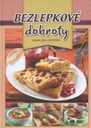 Bezlepové dobroty nejen pro celiatiky