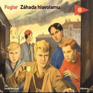 Záhada hlavolamu - Jaroslav Foglar - audiokniha