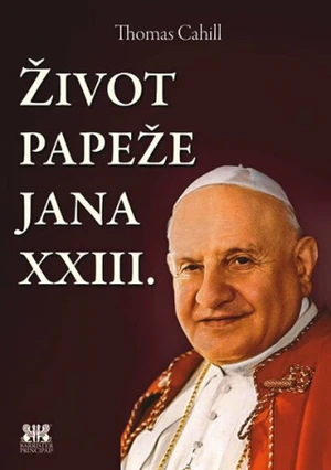 Život papeže Jana XXIII. - Thomas Cahill