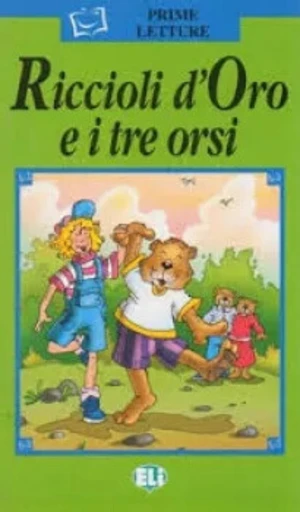 ELI - I - Prime Letture - Riccioli d´Oro e i tre orsi + CD