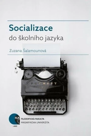 Socializace do školního jazyka - Zuzana Šalamounová