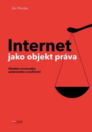 Internet jako objekt práva - Jan Matějka