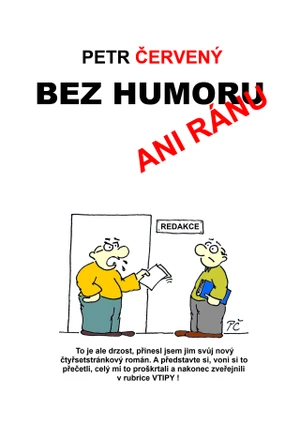 Bez humoru ani ránu - Petr Červený - e-kniha