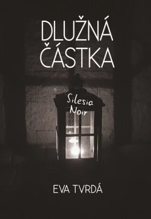 Dlužná částka - Eva Tvrdá