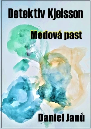 Medová past - Janů Daniel - e-kniha