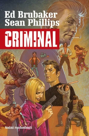 Criminal 3: Noční rozhodnutí - Ed Brubaker, Sean Phillips