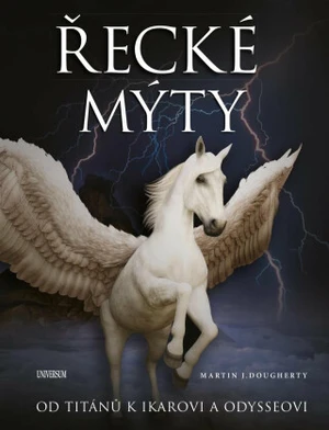 Řecké mýty - Martin J. Dougherty