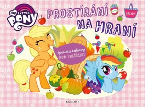 My Little Pony - Prostírání na hraní - kolektiv autorů