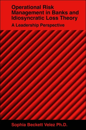 Operational Risk Management in Banks and Idiosyncratic Loss Theory
