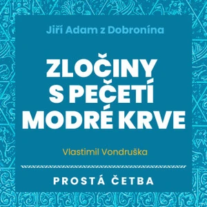 Zločiny s pečetí modré krve - Vlastimil Vondruška - audiokniha