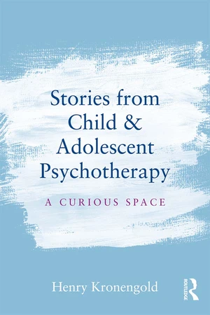 Stories from Child & Adolescent Psychotherapy