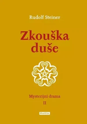 Zkouška duše - Rudolf Steiner