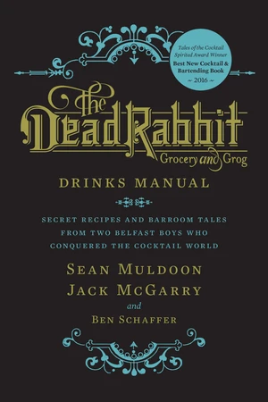 The Dead Rabbit Drinks Manual