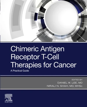 Chimeric Antigen Receptor T-Cell Therapies for Cancer E-Book