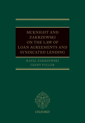 McKnight and Zakrzewski on The Law of Loan Agreements and Syndicated Lending