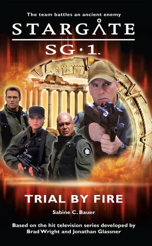 STARGATE SG-1 Trial by Fire