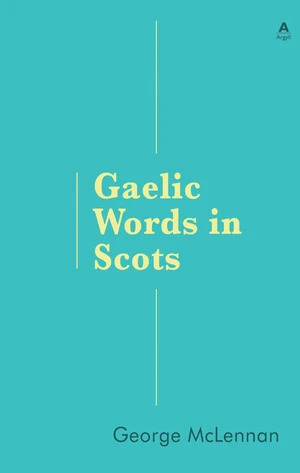 Gaelic Words in Scots