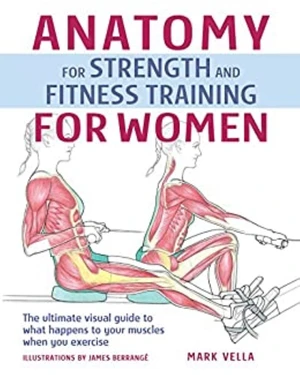 Anatomy for Strength and Fitness Training for Women