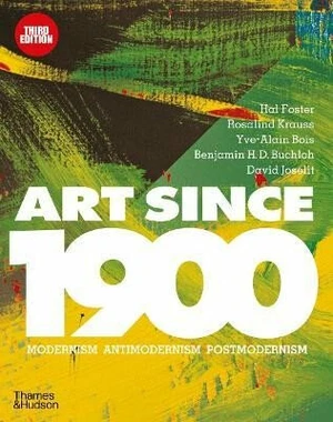 Art Since 1900 - Hal Foster