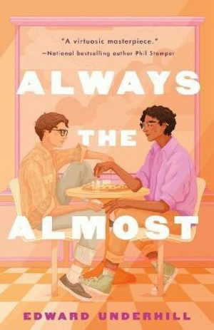 Always the Almost - Edward Underhill