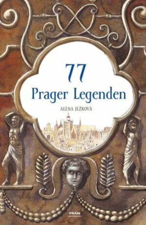 77 Prager Legenden - Renáta Fučíková, Alena Ježková