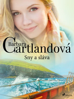 Sny a sláva - Barbara Cartlandová - e-kniha