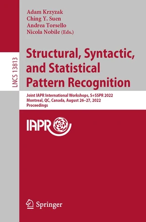 Structural, Syntactic, and Statistical Pattern Recognition