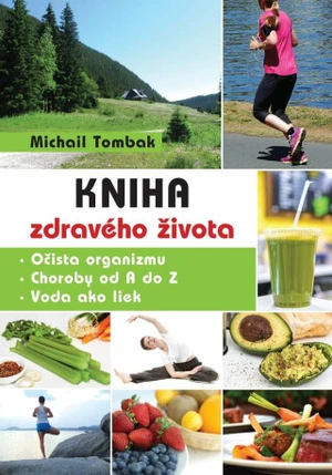 Kniha zdravého života - Michail Tombak