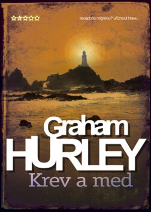 Krev a med - Graham Hurley