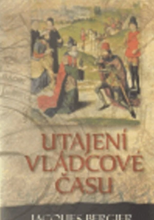 Utajení vládcové času - Jacques Bergier