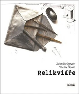 Relikviáře - Václav Špale, Zdeněk Gerych