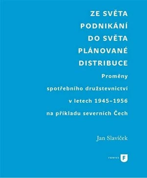 Ze světa podnikání do světa plánované distribuce - Jan Slavíček