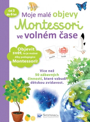 Moje malé objevy Montessori ve volném čase Delphine Urvoy - Delphine Urvoy