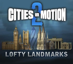 Cities in Motion 2 - Lofty Landmarks DLC PC Steam CD Key