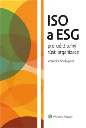 ISO a ESG pro udržitelný růst organizace - Veronika Soukupová