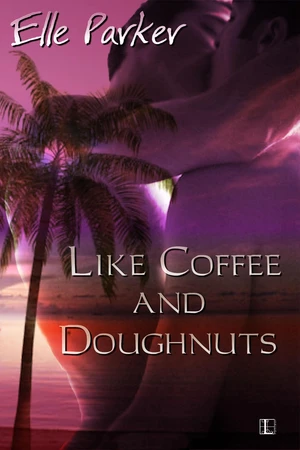 Like Coffee and Doughnuts